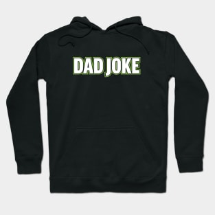 Dad Joke Hoodie